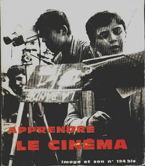 Livrenpoche : Image et son n°194 bis : Apprendre le cinéma - Collectif - Livre