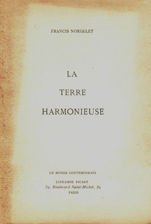 Livrenpoche : La terre harmonieuse - Francis Norgelet - Livre