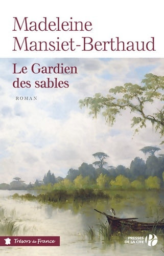Livrenpoche : Le roman des cagots d'Aquitaine Tome I : Le gardien des sables - Madeleine Mansiet - Livre