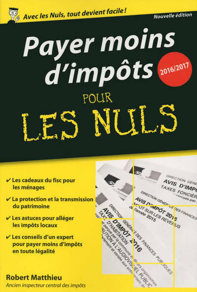Livrenpoche : Payer moins d'impôts 2016-2017 pour les nuls poche - Robert Matthieu - Livre