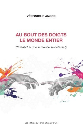 Livrenpoche : Au bout des doigts, le monde entier - Véronique Anger - Livre