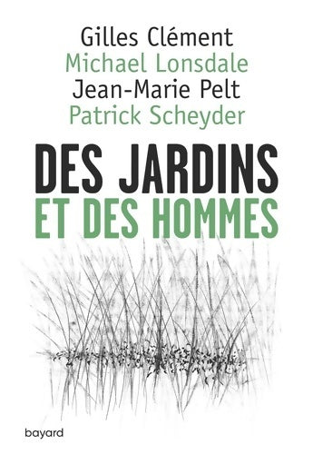 Des jardins et des hommes - Gilles Clément - Livre