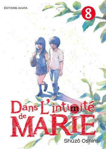 Livrenpoche : Dans l'intimité de marie Tome VIII - Shuzo Oshimi - Livre