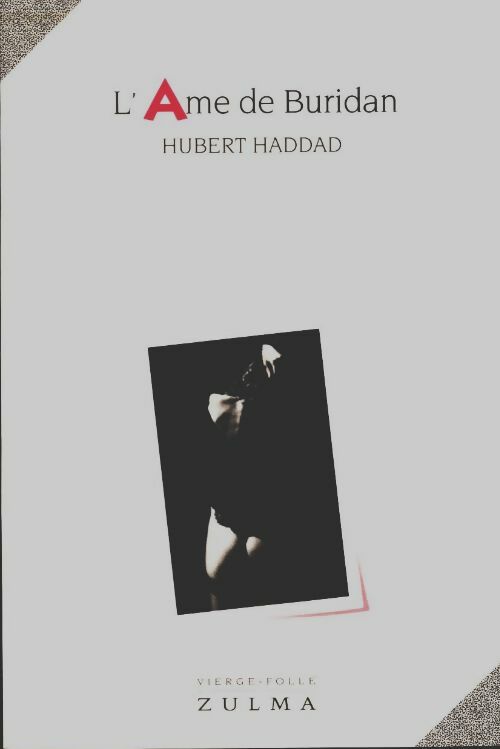 Livrenpoche : L'âme de Buridan - Hubert Haddad - Livre