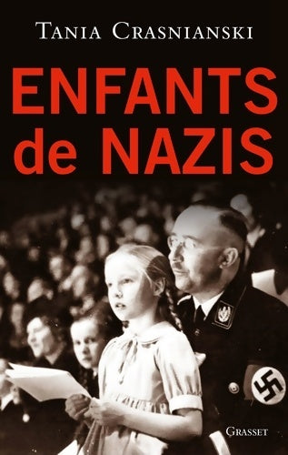 Enfants de nazis - Tania Crasnianski - Livre