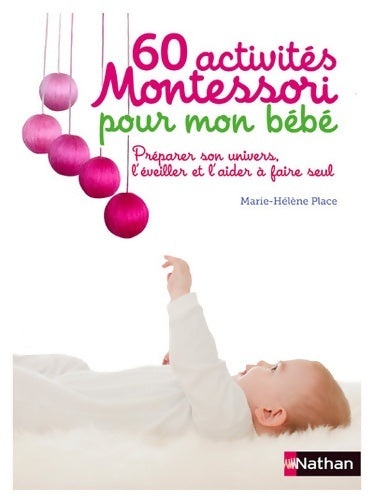 Livrenpoche : 60 activités Montessori pour mon bébé - Marie-Hélène Place - Livre
