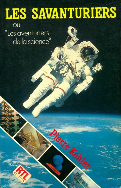 Livrenpoche : Les savanturiers ou "Les aventuriers de la science" - Pierre Kohler - Livre