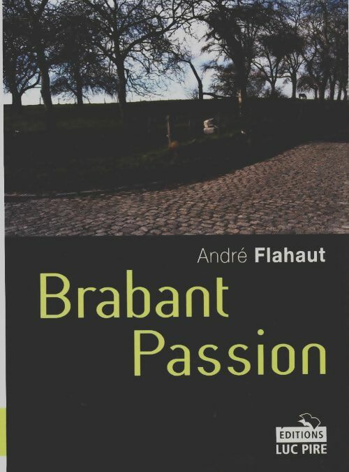 Livrenpoche : Brabant passion - André Flahaut - Livre
