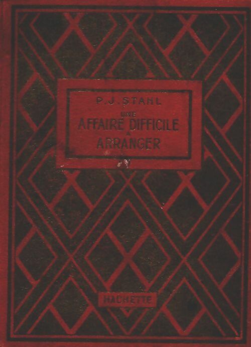 Livrenpoche : Une affaire difficile a arranger - P J Stahl - Livre