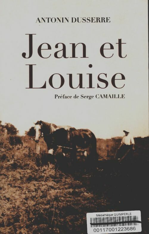 Livrenpoche : Jean et Louise - Antonin Dusserre - Livre
