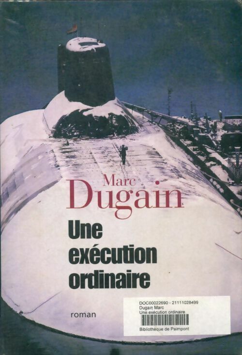 Une éxécution ordinaire - Marc Dugain ; Dugain Marc -  France Loisirs GF - Livre