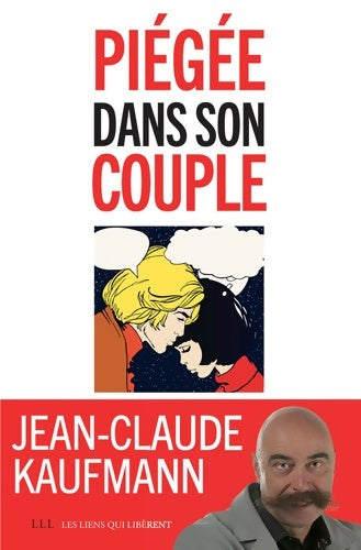 Livrenpoche : Piégée dans son couple - Jean-Claude Kaufmann - Livre