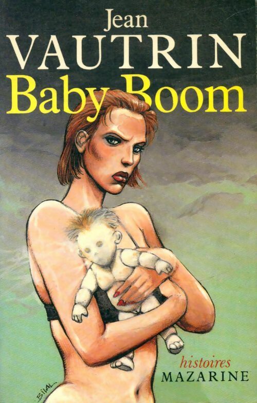 Baby Boom - Jean Vautrin -  Histoires - Livre
