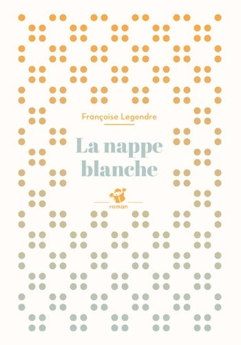 Livrenpoche : La nappe blanche - Françoise Legendre - Livre