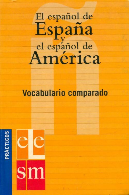 Livrenpoche : El espanol de espana y el espanol de America - Antonio Molero - Livre
