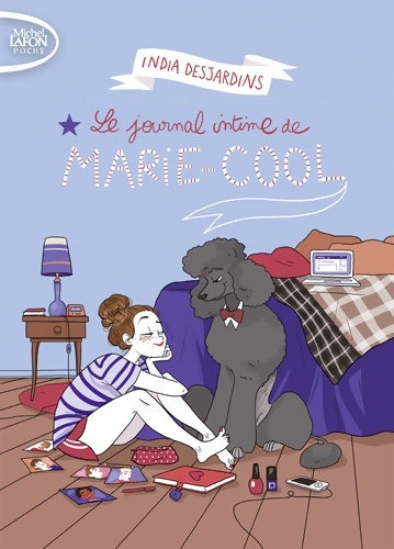 Livrenpoche : Le journal intime de Marie-Cool - India Desjardins - Livre