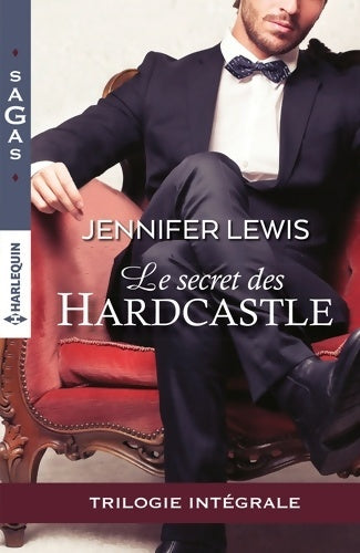 Livrenpoche : Le secret des Hardcastle : Intégrale 3 romans - Jennifer Lewis - Livre