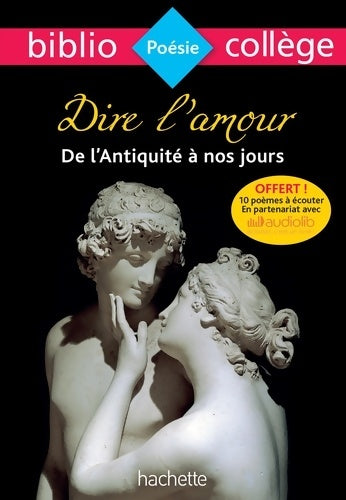 Livrenpoche : Dire l'amour. De l'antiquité à nos jours - Frédérique Lambert - Livre