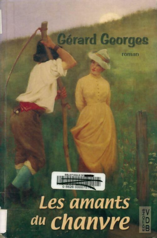 Livrenpoche : Les amants du chanvre - Gérard Georges - Livre