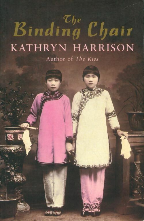 Livrenpoche : The binding chair - Kathryn Harrison - Livre