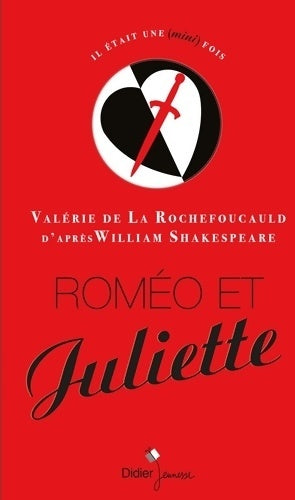 Livrenpoche : Roméo et Juliette - Valérie De la Rochefoucauld - Livre