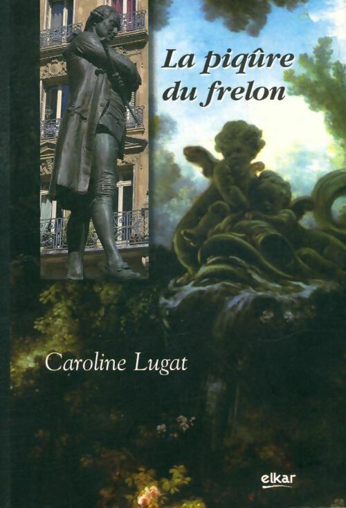 Livrenpoche : La piqûre du frelon - Caroline Lugat - Livre