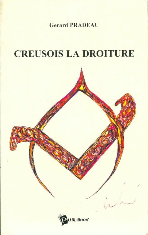 Livrenpoche : Creusois la droiture - Gérard Pradeau - Livre