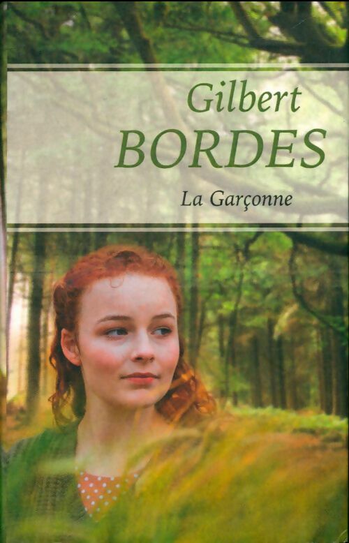 Livrenpoche : La garçonne - Gilbert Bordes - Livre