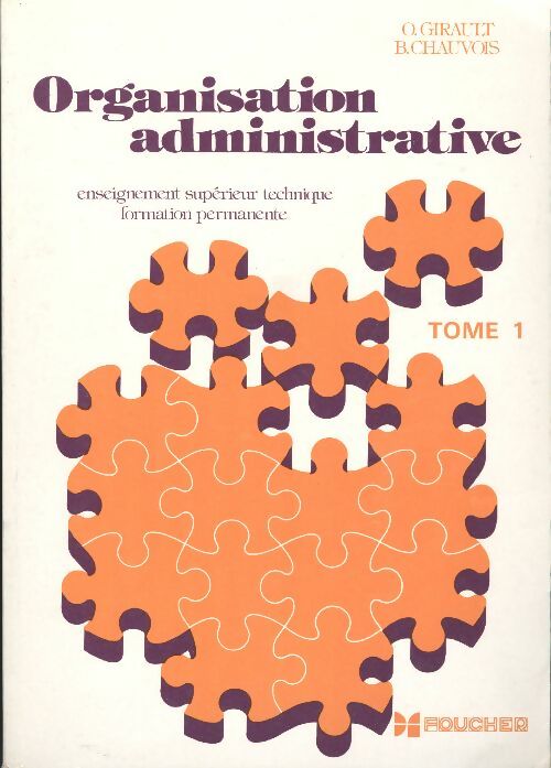 Livrenpoche : Organisation administrative Tome I - O. Girault - Livre