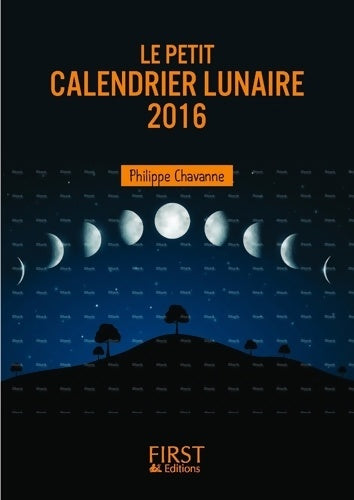 Livrenpoche : Le petit calendrier lunaire 2016 - Philippe Chavanne - Livre
