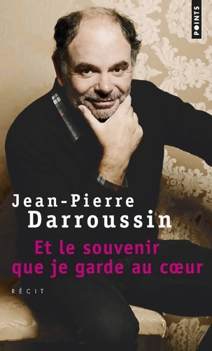 Livrenpoche : Et le souvenir que je garde au coeur - Jean-Pierre Darroussin - Livre