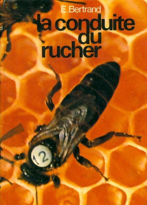 Livrenpoche : La conduite du rucher - Edmond Bertrand - Livre