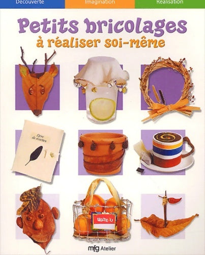 Livrenpoche : Petits bricolages à réaliser soi-même - Collectif - Livre