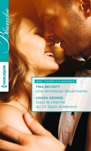 Livrenpoche : Une tendresse désarmante / Sous le charme du dr Sean Anderson - Tina Beckett - Livre