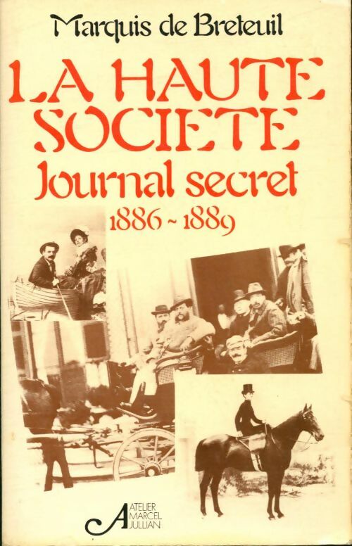 Livrenpoche : La haute société journal secret 1886-1889 - Henri Breteuil - Livre