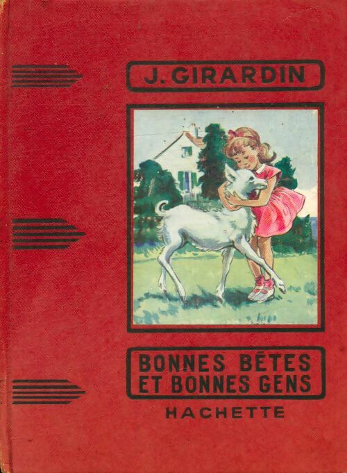 Livrenpoche : Bonnes bêtes et bonnes gens - J. Girardin - Livre