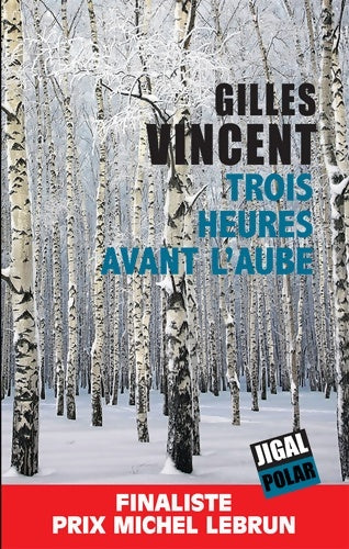 Livrenpoche : Trois heures avant l'aube - Gilles Vincent - Livre