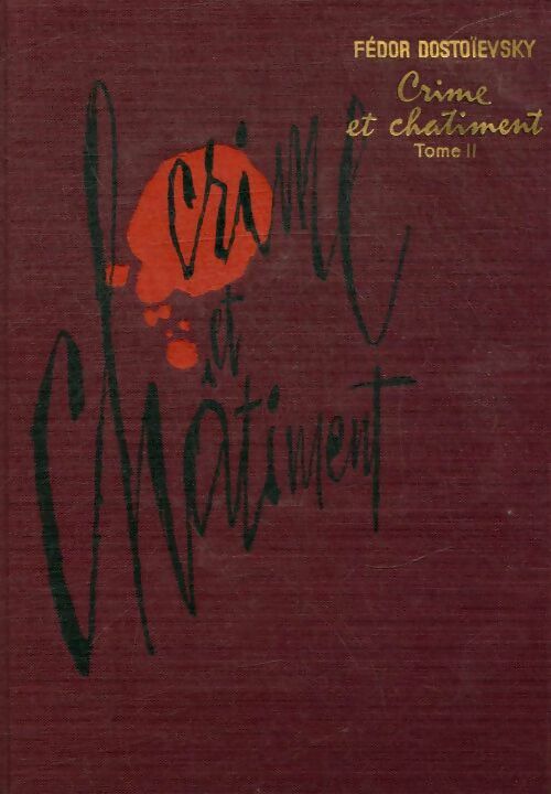 Livrenpoche : Crime et châtiment Tome II / Journal de Raskolnikov - Fedor Dostoïevski - Livre