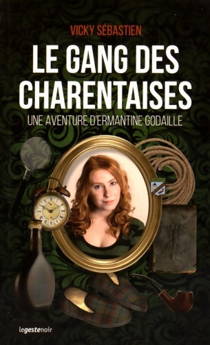Livrenpoche : Le gang des charentaises - Vicky Sébastien - Livre