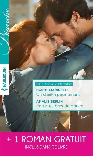 Livrenpoche : Un cheikh pour amant / Entre les bras du prince / Un mystérieux patient - Carol Marinelli - Livre