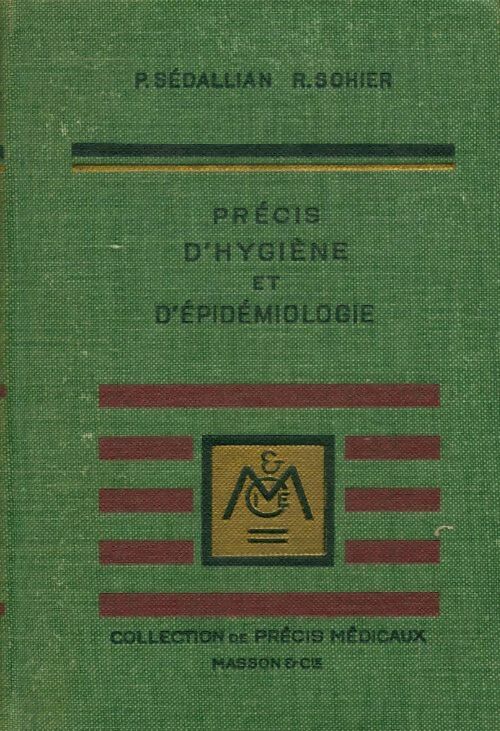 Livrenpoche : Précis d'hygiène et d'épidémiologie - P Sédallian - Livre