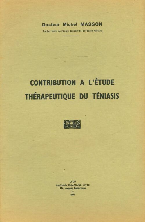 Livrenpoche : Contribution à l'étude thérapeutique du téniasis - Michel Masson - Livre