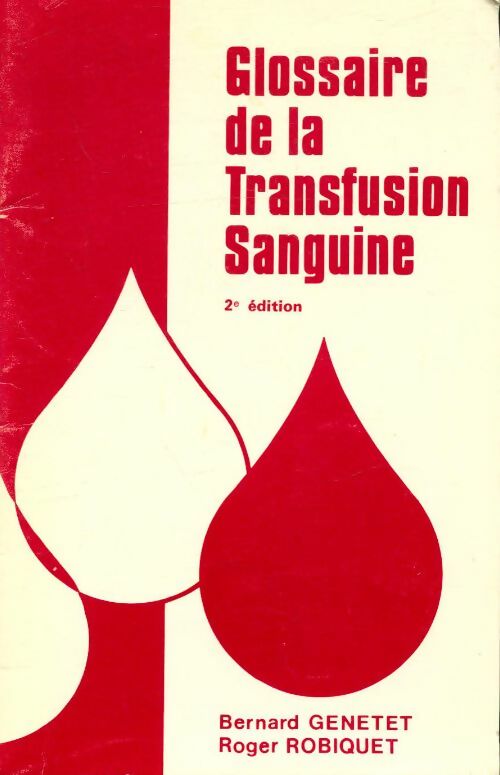 Livrenpoche : Glossaire de la transfusion sanguine - Bernard Genetet - Livre