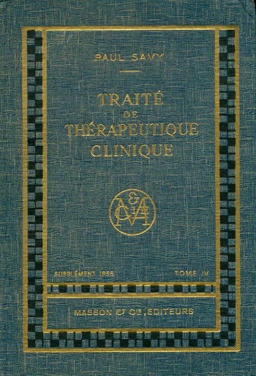 Livrenpoche : Traité de thérapeutique clinique Tome IV - Paul Savy - Livre