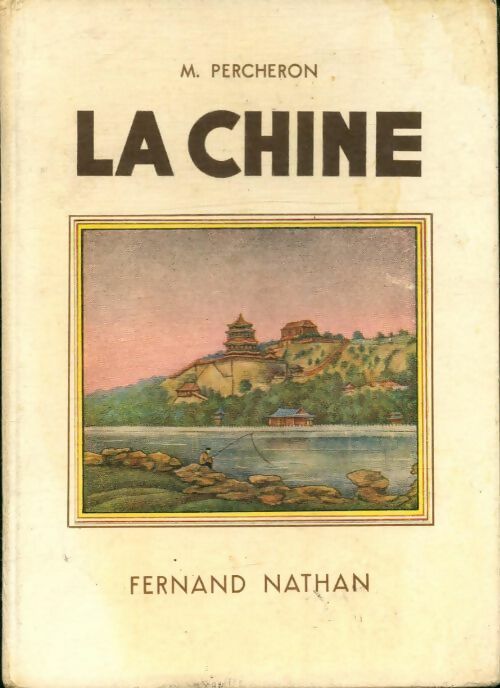 Livrenpoche : La Chine - Maurice Percheron - Livre