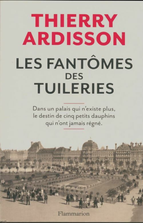 Livrenpoche : Les fantômes des tuileries - Thierry Ardisson - Livre