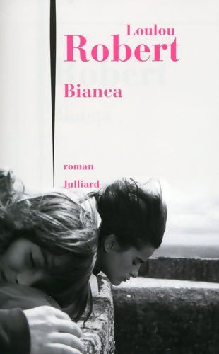 Livrenpoche : Bianca - Loulou Robert - Livre