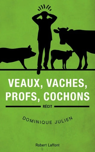 Livrenpoche : Veaux, vaches, profs, cochons - Dominique Julien - Livre