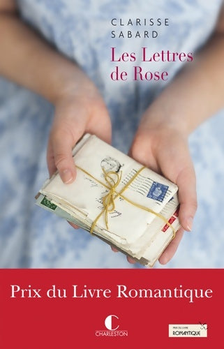 Livrenpoche : Les lettres de Rose - Clarisse Sabard - Livre