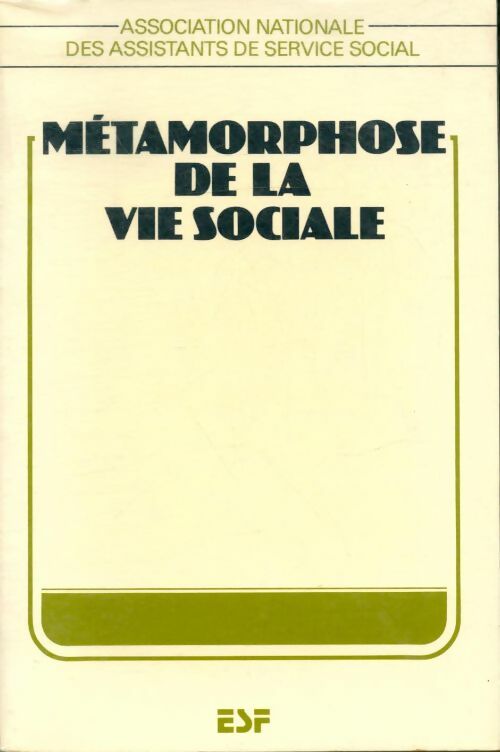Livrenpoche : Métamorphose de la vie sociale : Un défi pour le service social - Collectif - Livre
